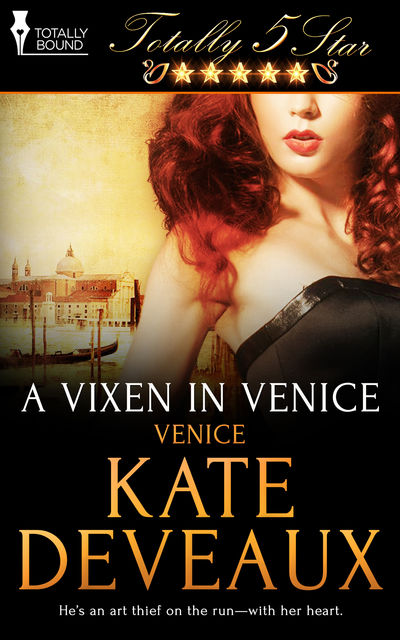 A Vixen in Venice, Kate Deveaux