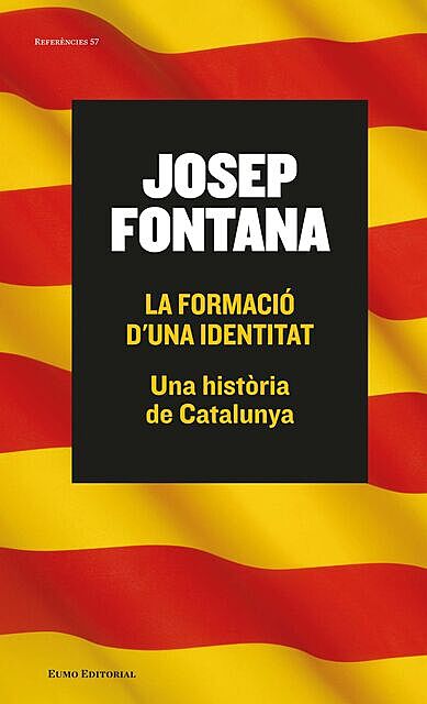 La formació d'una identitat, Josep Fontana Lázaro