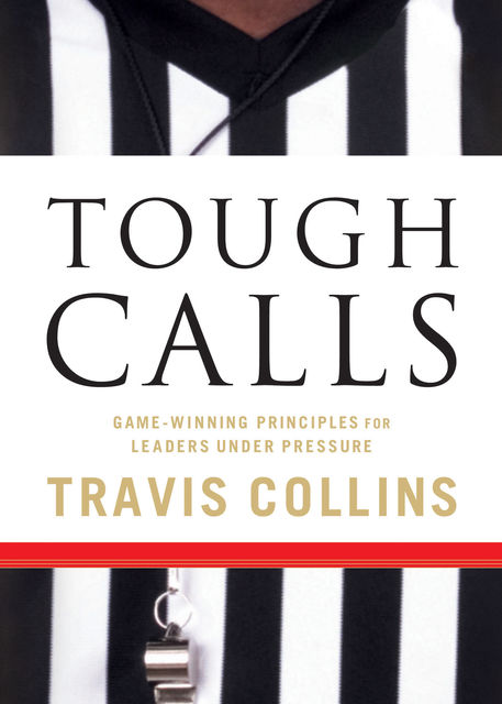 Tough Calls, Travis Collins