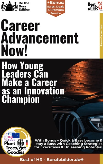 Career Advancement Now! – How Young Leaders Can Make a Career as an Innovation Champion, Simone Janson