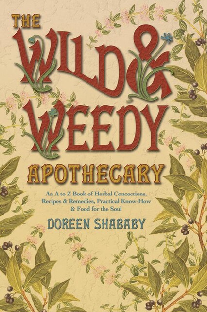 Wild & Weedy Apothecary, Doreen Shababy