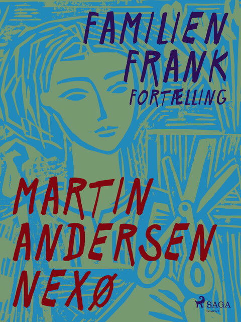 Familien Frank. Fortælling, Martin Andersen Nexø