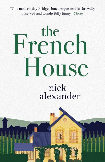 The French House, Nick Alexander