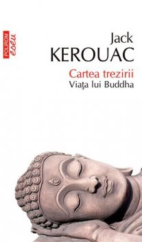 Cartea trezirii: viața lui Buddha, Jack Kerouac