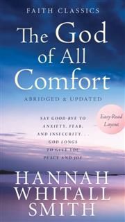 God of All Comfort, Hannah Whitall Smith