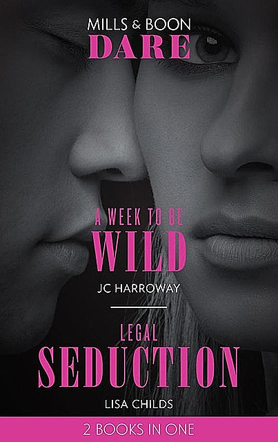 A Week To Be Wild, Lisa Childs, JC Harroway
