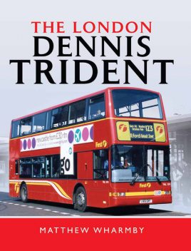 The London Dennis Trident, Matthew Wharmby