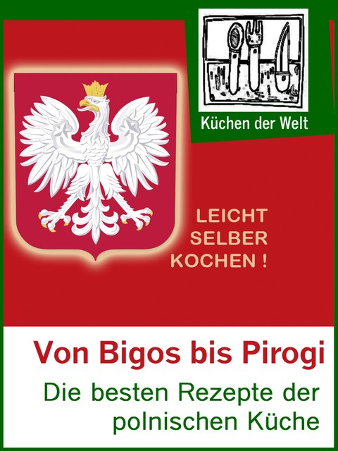 Polnische Rezepte – Das Kochbuch der Polen, Konrad Renzinger