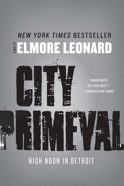City Primeval, Elmore Leonard
