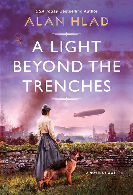 A Light Beyond the Trenches, Alan Hlad