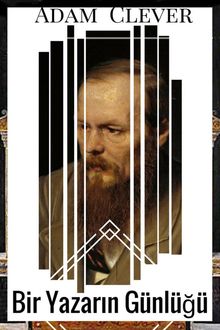 Bir Yazarın Günlüğü, Dostoyevski