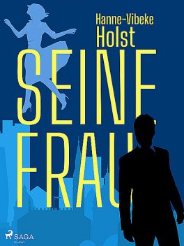 Seine Frau, Hanne-Vibeke Holst