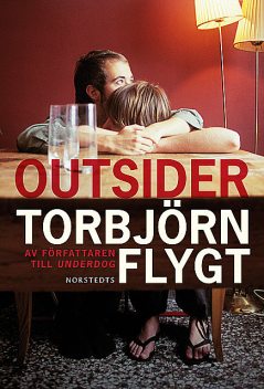 Outsider, Torbjörn Flygt