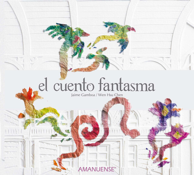 El cuento fantasma, Jaime Gamboa, Wen Hsu Chen