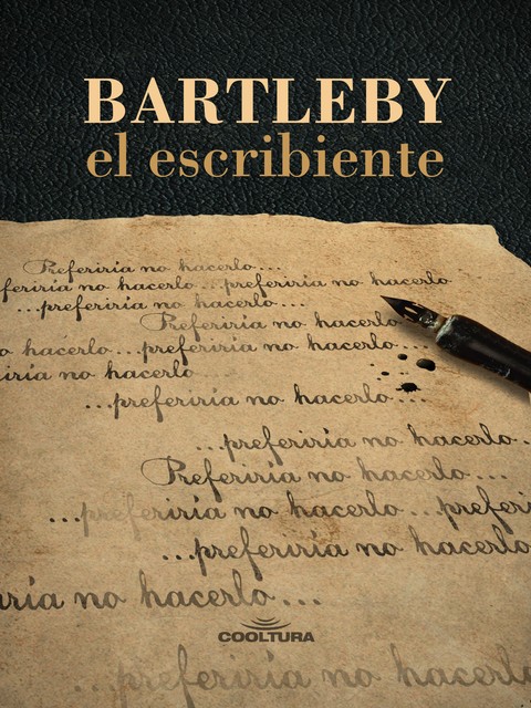 Bartleby, el escribiente, Herman Melville