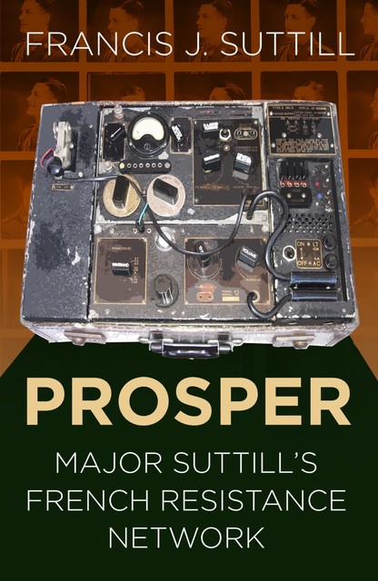 PROSPER, Francis J. Suttill