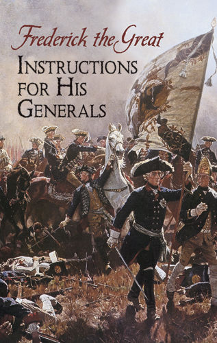 Instructions for His Generals, Frederick the Great