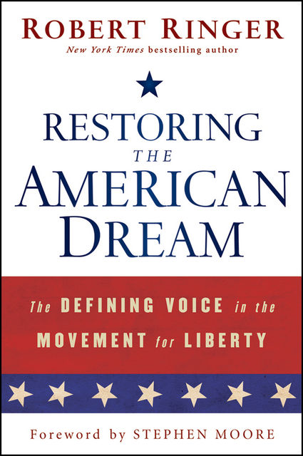 Restoring the American Dream, Robert Ringer