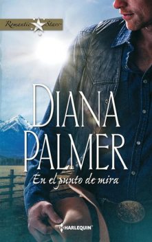 En el punto de mira, Diana Palmer