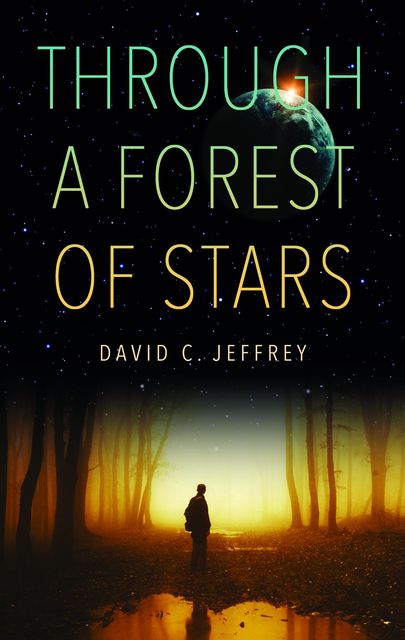 Through a Forest of Stars, David Jeffrey