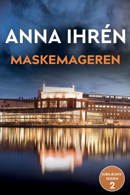 Maskemageren – 2, Anna Ihrén