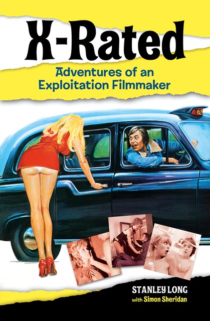 X-Rated: Adventures of an Exploitation Filmmaker, Simon Sheridan, Stanley Long