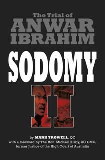 SODOMY II: The Trial of Anwar Ibrahim, Mark Trowell, QC