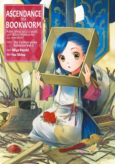 Ascendance of a Bookworm: Kein Weg ist zu weit, um Bibliothekarin zu werden – Teil I: Die Tochter eines Soldaten Band 2, Miya Kazuki