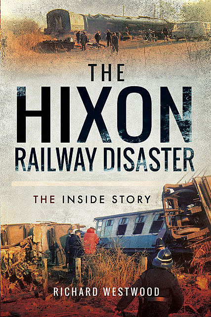 The Hixon Railway Disaster, Richard Westwood