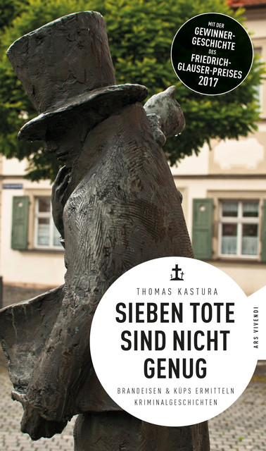 Sieben Tote sind nicht genug (eBook), Thomas Kastura