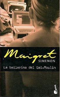 La Bailarina Del Gai-Moulin, George Simenon