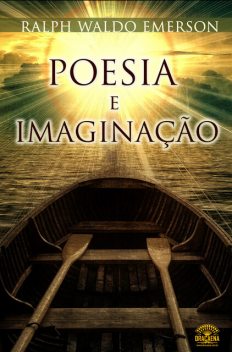 Poesia e imaginação, Ralph Waldo Emerson
