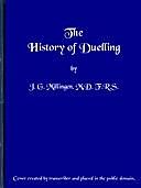 The History of Duelling (in two volumes) Vol I, J.G. Millingen