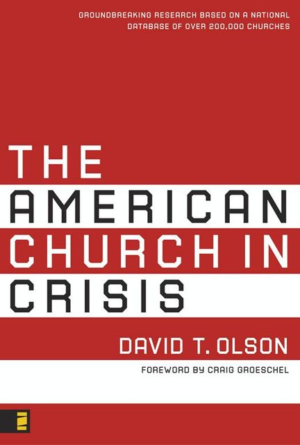 The American Church in Crisis, David Olson