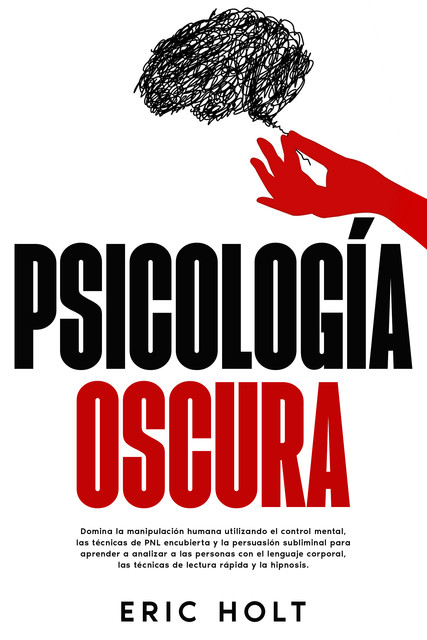 Psicología oscura, Eric Holt