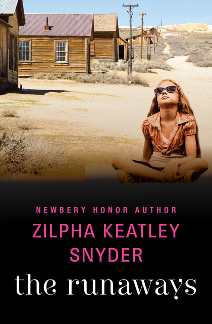 The Runaways, Zilpha K Snyder