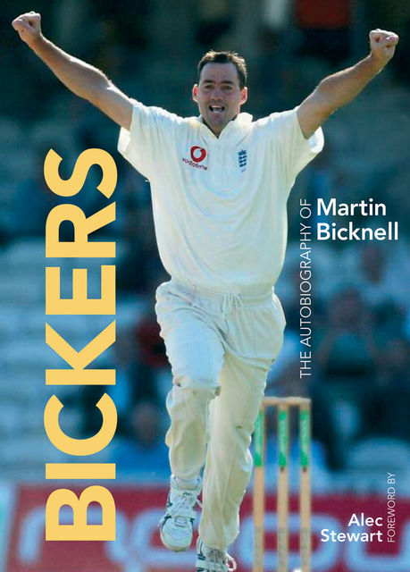 Bickers - The Autobiography of Martin Bicknell, Martin Bicknell
