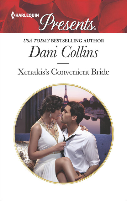 Xenakis's Convenient Bride, Dani Collins