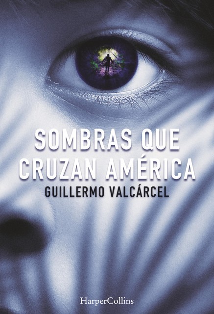 Sombras que cruzan América, Guillermo Valcárcel