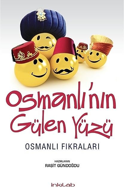 Osmanlı’nın Gülen Yüzü, Kolektif