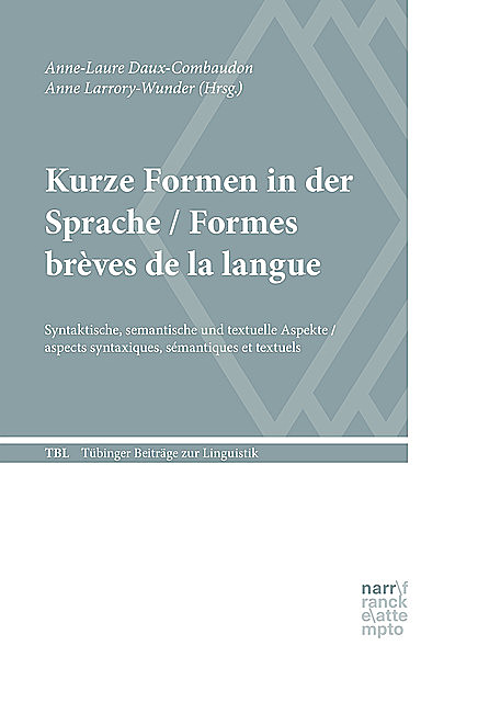 Kurze Formen in der Sprache / Formes brèves de la langue, Anne Larrory-Wunder, Anne-Laure Daux-Combaudon