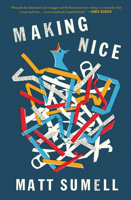 Making Nice, Matt Sumell