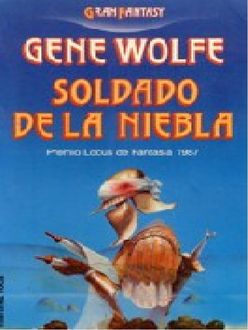 Soldado De La Niebla, Gene Wolfe