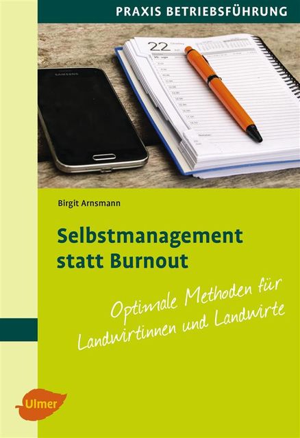 Selbstmanagement statt Burnout, Birgit Arnsmann
