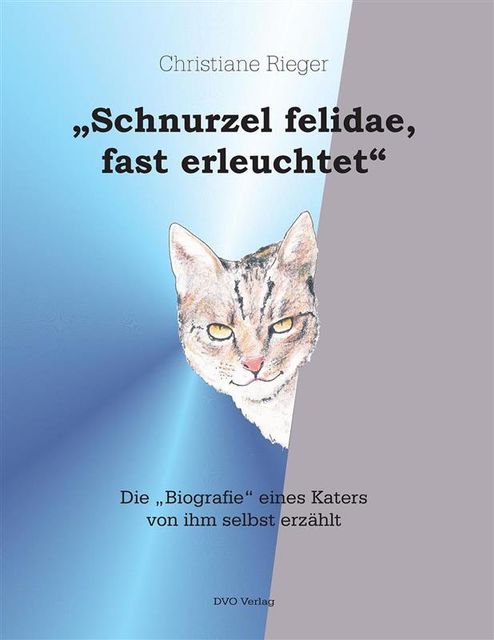 Schnurzel felidae, fast erleuchtet”, Christiane Rieger