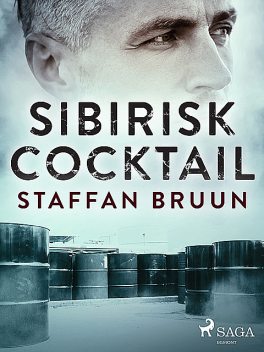 Sibirisk cocktail, Staffan Bruun