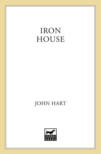 Iron House, John Hart