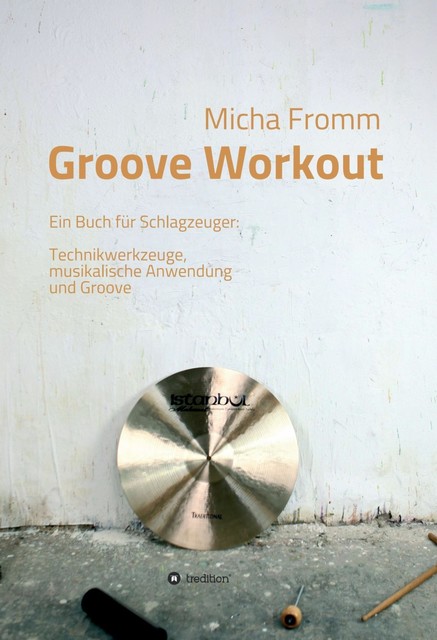 Groove Workout, Micha Fromm
