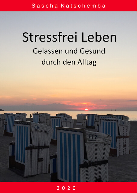 Stressfrei leben, Sascha Katschemba