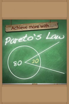 Achieve More With Pareto's Law, Sobaca